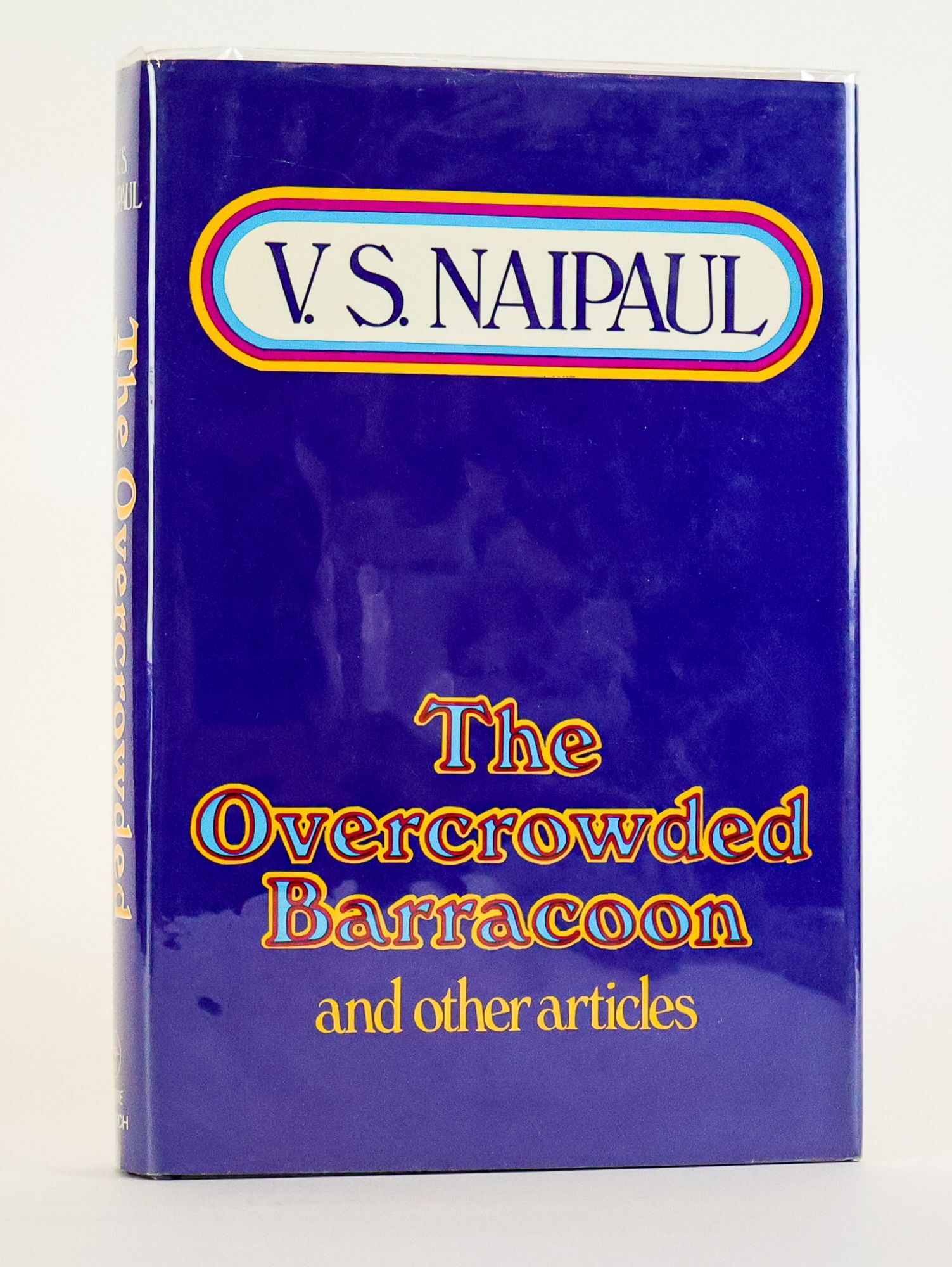 1392626 THE OVERCROWDED BARRACOON AND OTHER ARTICLES [Signed]. V. S. Naipaul.