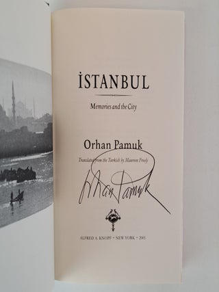 ISTANBUL: MEMORIES AND THE CITY [Signed]