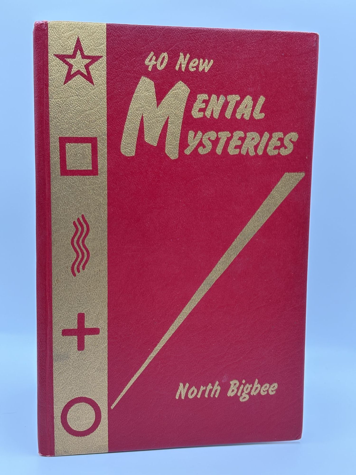 1392769 40 NEW MENTAL MYSTERIES. North Bigbee.