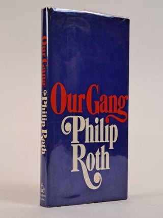 OUR GANG [Signed. Philip Roth.