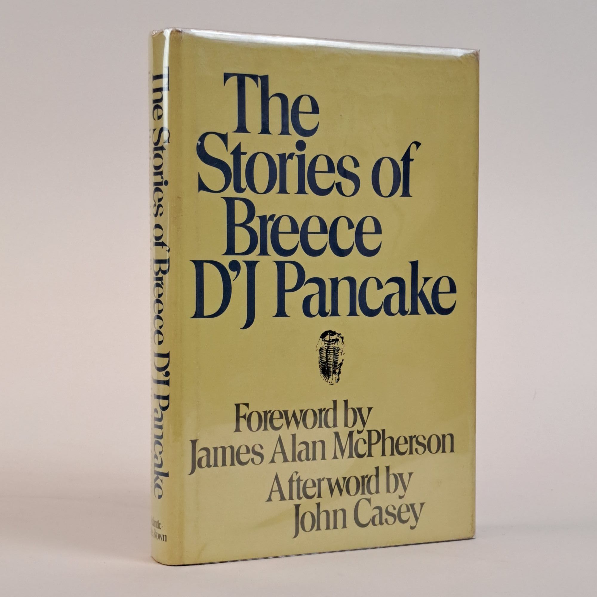 1393149 THE STORIES OF BREECE D'J PANCAKE [Signed by John Casey]. Breece D'J Pancake, James Alan McPherson, John Casey.