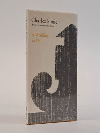 1393244 A WEDDING IN HELL [Signed]. Charles Simic