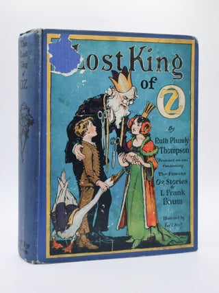 1393293 THE LOST KING OF OZ. Ruth Plumly Thompson, John R. Neill