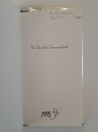 THE TALE OF THE UNKNOWN ISLAND [Signed by Illustrator]