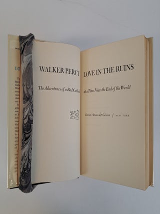 LOVE IN THE RUINS: THE ADVENTURES OF A BAD CATHOLIC AT A TIME NEAR THE END OF THE WORLD [Signed]