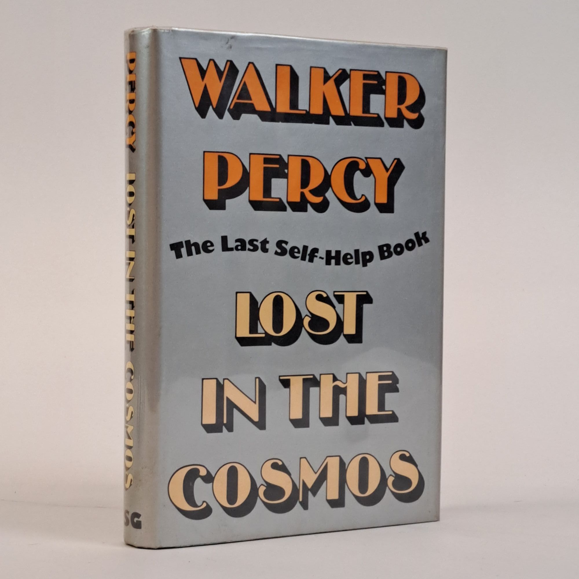 1393389 LOST IN THE COSMOS: THE LAST SELF-HELP BOOK [Signed]. Walker Percy.