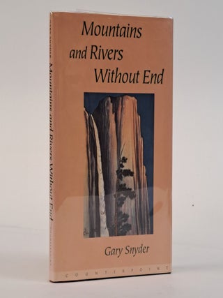 1393443 MOUNTAINS AND RIVERS WITHOUT END [Signed]. Gary Snyder