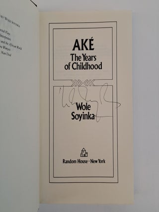 AK&Eacute;: THE YEARS OF CHILDHOOD [Signed]