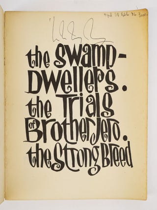 THREE PLAYS: THE SWAMP DWELLERS, THE TRIALS OF BROTHER JERO, AND THE STRONG BREED [Signed]