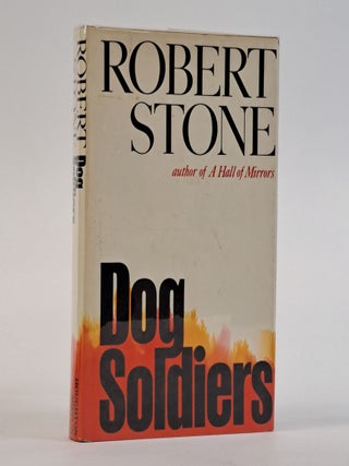 1393546 DOG SOLDIERS [Signed]. Robert Stone
