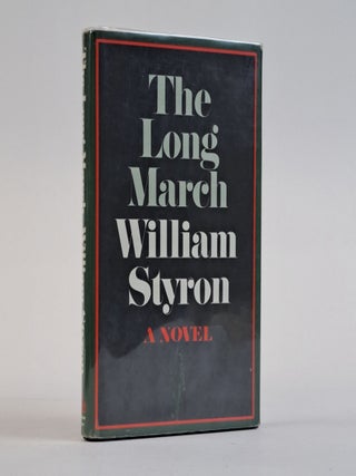 1393571 THE LONG MARCH [Signed]. William Styron