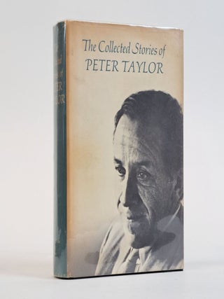 1393610 THE COLLECTED STORIES OF PETER TAYLOR [Signed]. Peter Taylor