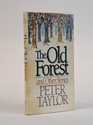 1393615 THE OLD FOREST [Signed]. Peter Taylor