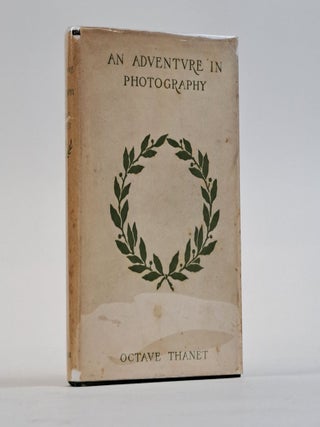 1393624 AN ADVENTURE IN PHOTOGRAPHY. Octave Thanet