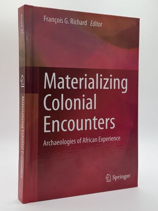 1393759 MATERIALIZING COLONIAL ENCOUNTERS. François G. Richard