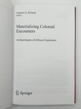 MATERIALIZING COLONIAL ENCOUNTERS