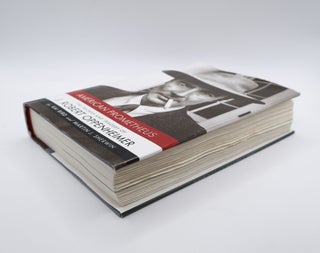 AMERICAN PROMETHEUS: THE TRIUMPH AND TRAGEDY OF J. ROBERT OPPENHEIMER