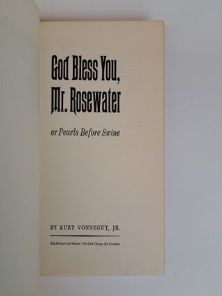 GOD BLESS YOU, MR. ROSEWATER OR PEARLS BEFORE SWINE