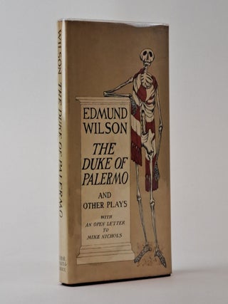 1394220 THE DUKE OF PALERMO AND OTHER PLAYS, WITH AN OPEN LETTER TO MIKE NICHOLS [Signed]. Edmund...