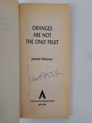 ORANGES ARE NOT THE ONLY FRUIT [Signed]