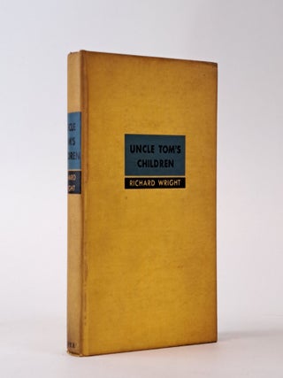 1394364 UNCLE TOM'S CHILDREN: FIVE LONG STORIES. Richard Wright