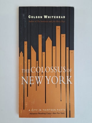 1394378 THE COLOSSUS OF NEW YORK [Signed]. Colson Whitehead