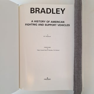 BRADLEY : A HISTORY OF AMERICAN FIGHTING AND SUPPORT VEHICLES