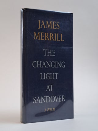 1394476 THE CHANGING LIGHT AT SANDOVER [Signed]. James Merrill