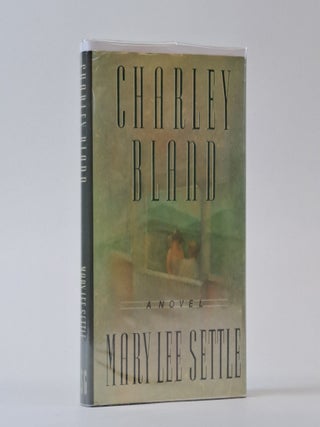 1394497 CHARLEY BLAND [Signed]. Mary Lee Settle