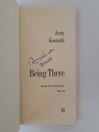 BEING THERE [Signed]