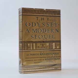 1394555 THE ODYSSEY: A MODERN SEQUEL. Nikos Kazantzakis, Kimon Friar, Ghika, /Introduction