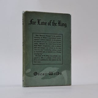1394604 FOR THE LOVE OF THE KING. Oscar Wilde