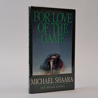 1394695 FOR LOVE OF THE GAME. Michael Shaara