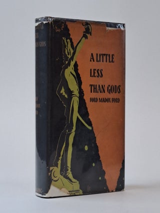 1394938 A LITTLE LESS THAN GODS. Ford Madox Ford
