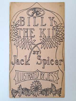 1395182 BILLY THE KID. Jack Spicer, Jess