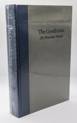 1395243 THE GOODRICHES: AN AMERICAN FAMILY. Dane Starbuck