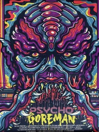 1395365 ORIGINAL "PSYCHO GOREMAN" SCREEN PRINT MOVIE POSTER. Drew Millward
