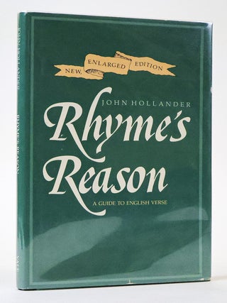 1395375 RHYME'S REASON: A GUIDE TO ENGLISH VERSE [Signed]. John Hollander