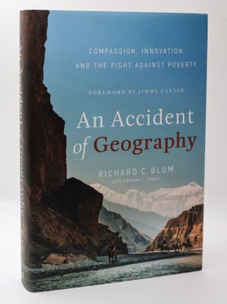 1395376 AN ACCIDENT OF GEOGRAPHY: COMPASSION, INNOVATION, AND THE FIGHT AGAINST POVERTY...
