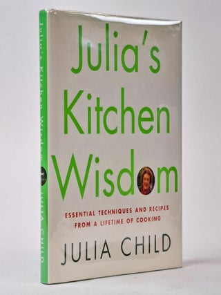 1395446 JULIA'S KITCHEN WISDOM: ESSENTIAL TECHNIQUES AND RECIPES FROM A LIFETIME OF COOKING...