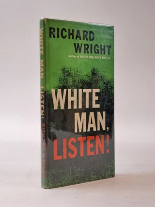 1395626 WHITE MAN, LISTEN! Richard Wright