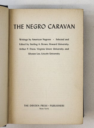THE NEGRO CARAVAN: WRITINGS OF AMERICAN NEGROES