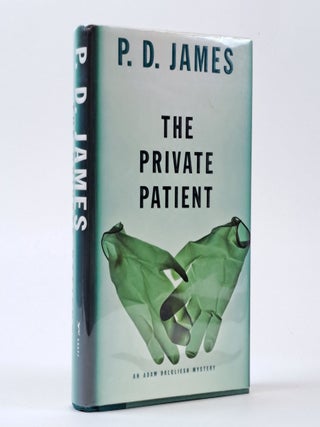 1395871 THE PRIVATE PATIENT. P. D James