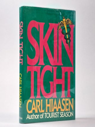 1395884 SKIN TIGHT [Signed]. Carl Hiaasen