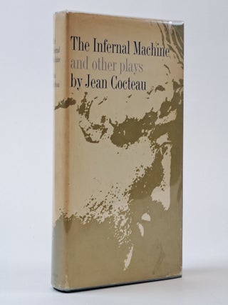 1395897 THE INFERNAL MACHINE AND OTHER PLAYS. Jean Cocteau