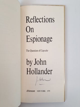 REFLECTIONS ON ESPIONAGE [Signed]