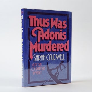 1396089 THUS WAS ADONIS MURDERED. Sarah Caudwell