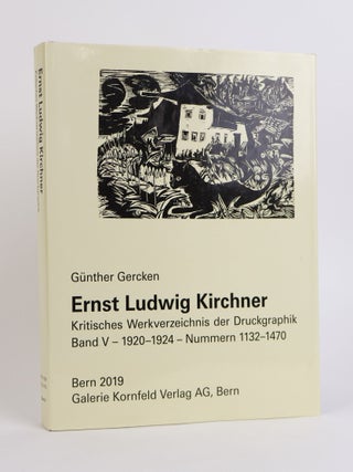1396126 ERNST LUDWIG KIRCHNER KRITISCHES WERKVERZEICHNIS DER DRUCKGRAPHIK: BAND V: NUMMERN...