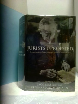 1396687 JURISTS UPROOTED: GERMAN-SPEAKING ÉMIGRÉ LAWYERS IN TWENTIETH-CENTURY BRITAIN. Jack...