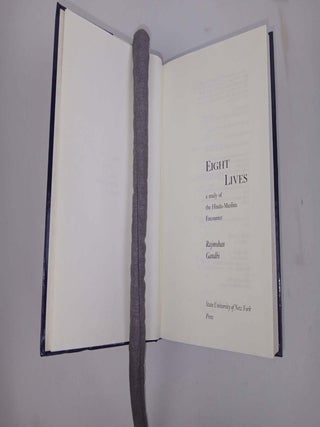EIGHT LIVES : A STUDY OF THE HINDU-MUSLIM ENCOUNTER [signed]
